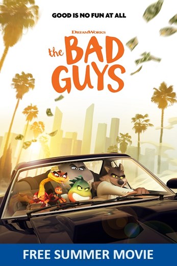 The Bad Guys (Free Summer Movie) Showtimes | Santikos Entertainment