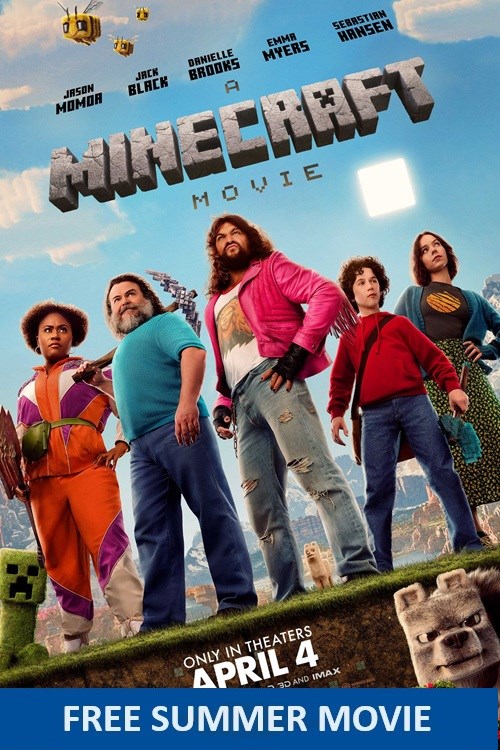 A Minecraft Movie (Free Summer Movie)