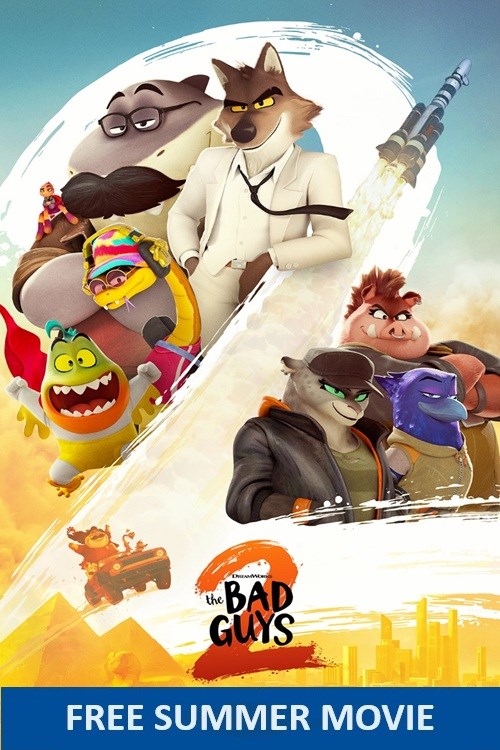 The Bad Guys 2 (Free Summer Movie)
