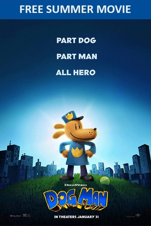 Dog Man (Free Summer Movie)