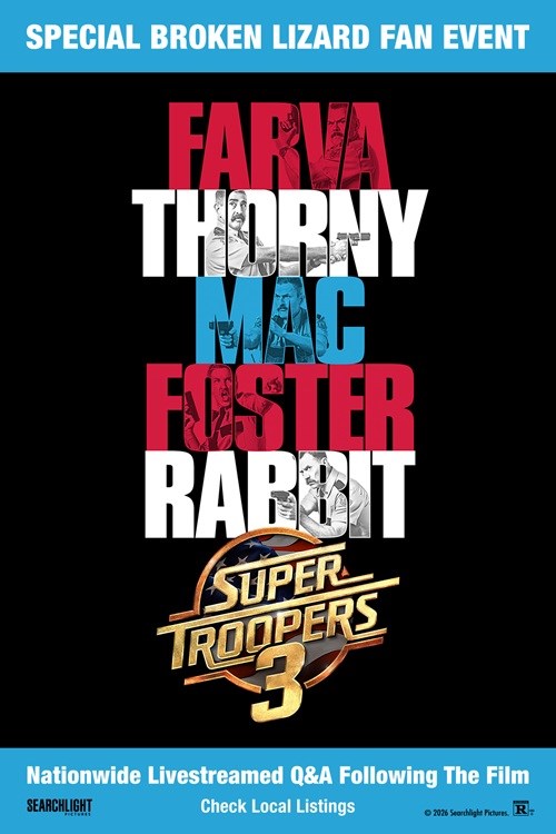 Super Troopers 3: Special Broken Lizard Fan Event
